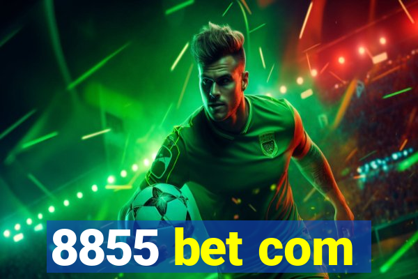 8855 bet com